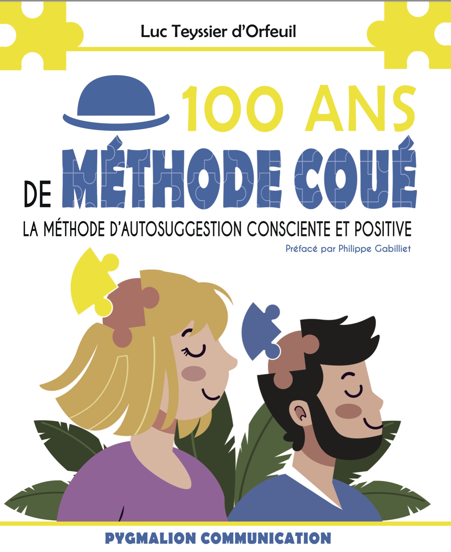 Le livre 100 ans de Méthode Coué est enfin là !